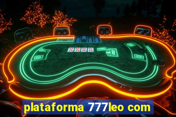 plataforma 777leo com